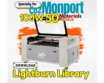 Monport 100W CO2 Laser | LightBurn Materials Library Optimized – 50+ Materials | Engrave & Cut Settings | Digital Download