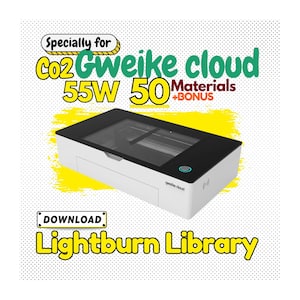 May include: White and black CO2 laser engraver with the text "Gweike cloud" on the front. The text "Specially for CO2 Gweike cloud 55W 50 Materials +BONUS" is above the engraver. The text "DOWNLOAD Lightburn Library" is below the engraver.