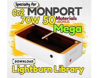 MONPORT Mega 70W CO2 Laser | Optimized  LightBurn Materials Library–50+ Materials | Engrave & Cut Settings | Digital Download