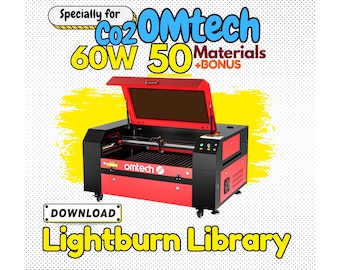 OMtech 60W CO2 Laser | LightBurn Materials Library Optimized – 50+ Materials | Engrave & Cut Settings | Digital Download