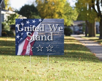 United We Stand Independence Day Happy 4th of July Yard Sign with Metal Stake