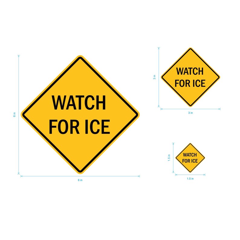 K&ouml;nnte beinhalten: Gelbes rautenf&ouml;rmiges Verkehrsschild mit schwarzem Text &bdquo;WATCH FOR ICE&ldquo;. Das Schild ist 20 cm breit und 20 cm hoch. Es gibt zwei kleinere Versionen des Schildes, eine 7,6 cm und die andere 3,8 cm.