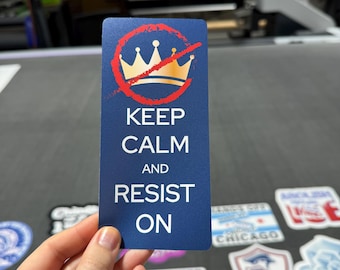 Keep Calm and Resist On Vinyl Sticker Progressive Activist Political