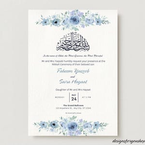 May include: A blue and white wedding invitation with floral accents. The invitation announces the Nikkah Ceremony of Faheem Yacoob and Saira Hayaat on Monday, 24th May at 5 PM at The Grand Ballroom. The invitation includes the text "In the name of Allah, the Most Gracious, the Most Merciful."