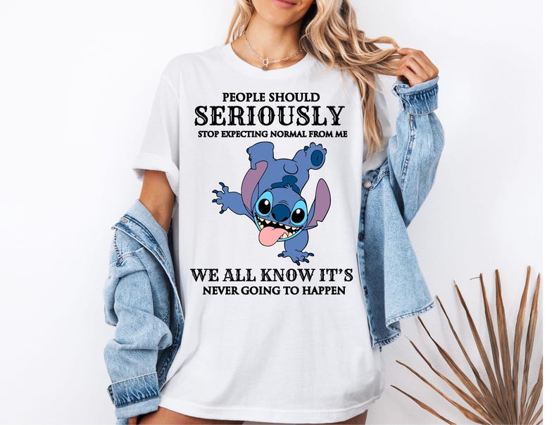 Disney Stitch Shirt, Sarcastic Saying Stitch Sweatshirt, People Should Seriously Stop Expecting From Me Tees, Funny Disneyland Trip Tees