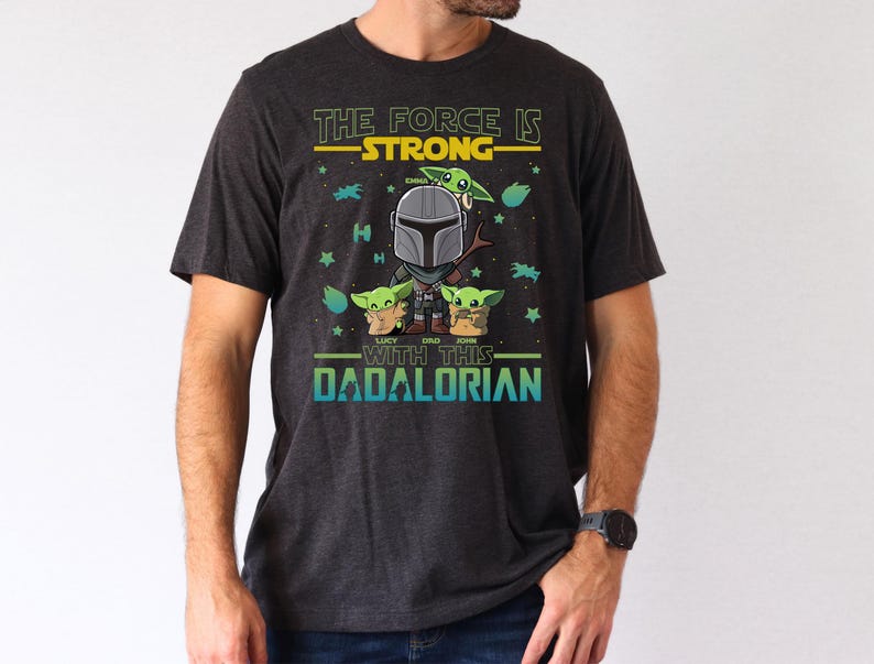 Personalized The Force Is Strong With This Dadalorian Shirt, Mandalorian Dad T-Shirt With Kids Names, Star Wars Father Day Tees Gift