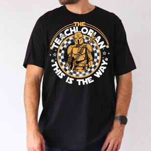 The Teachlorian This is The Way Shirt, Din Djarin Teacher T-Shirt, Retro Mandalorian Teacher Sweatshirt, Star Wars Gift For Teacher