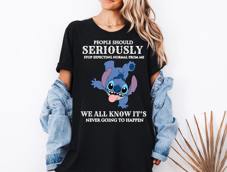 Disney Stitch Shirt, Sarcastic Saying Stitch Sweatshirt, People Should Seriously Stop Expecting From Me Tees, Funny Disneyland Trip Tees