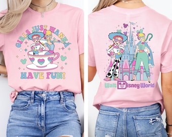 Disney Girls Just Wanna Have Fun Shirt, Disney Bo Peep and Jessie T-Shirt, Disney Toy Story Besties Shirt, Disneyland Girls Trip Tees