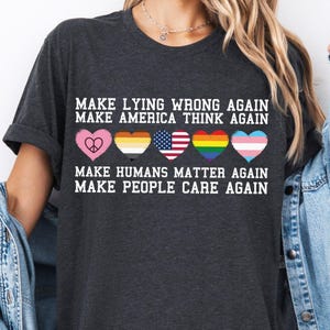 Make Lying Wrong Again Shirt, Human’s Rights T-Shirt, Sarcastic Political Shirt, Anti Trump Tee, Political Humor Shirt, Activists Shirts