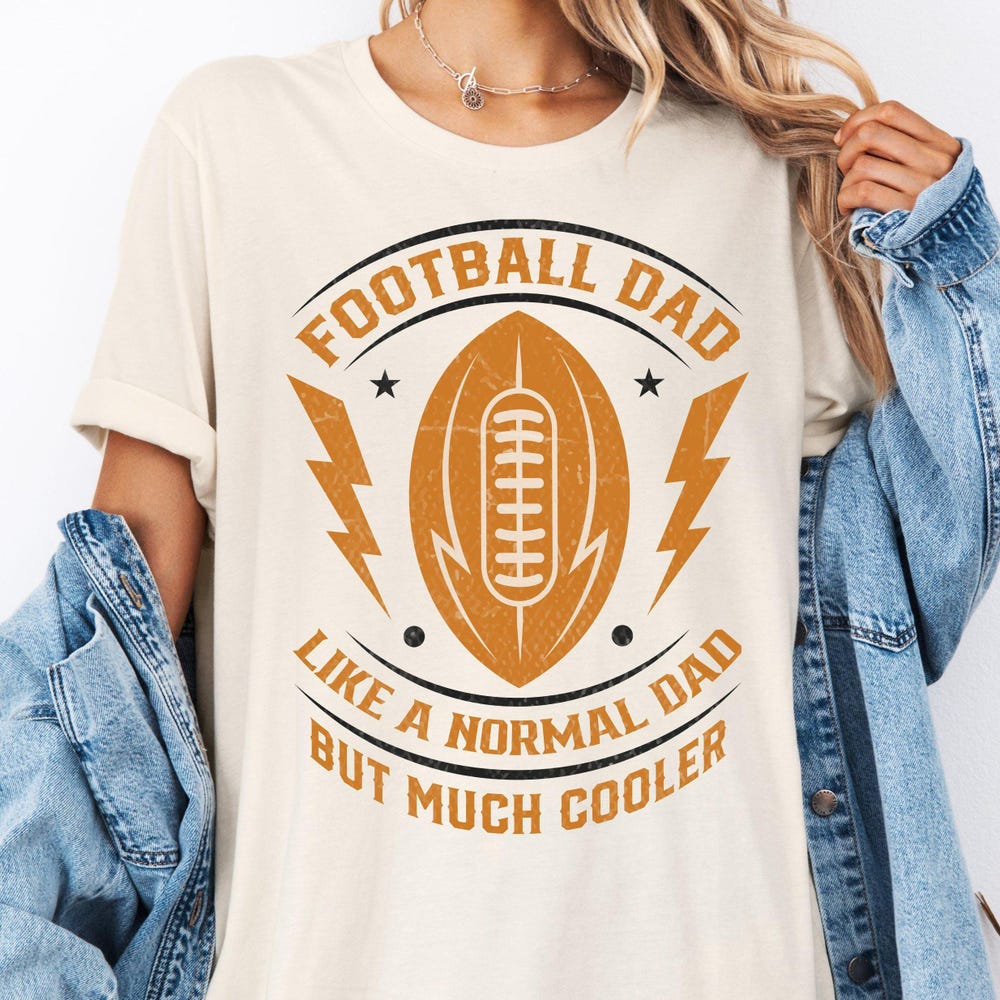 Football Dad Shirt, Game Day Shirt, Like A Normal Dad But Much Cooler Shirt, Football Season T-Shirt, Game Day Gift, Father'S Day Shirt Bespoketshirt