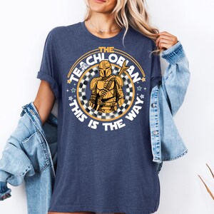 The Teachlorian This is The Way Shirt, Din Djarin Teacher T-Shirt, Retro Mandalorian Teacher Sweatshirt, Star Wars Gift For Teacher