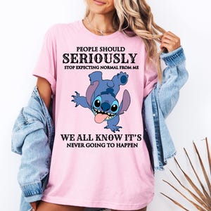 Disney Stitch Shirt, Sarcastic Saying Stitch Sweatshirt, People Should Seriously Stop Expecting From Me Tees, Funny Disneyland Trip Tees
