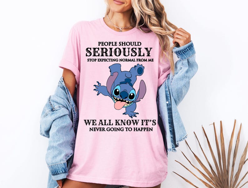 Disney Stitch Shirt, Sarcastic Saying Stitch Sweatshirt, People Should Seriously Stop Expecting From Me Tees, Funny Disneyland Trip Tees