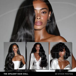 Könnte beinhalten: Ein zusammengesetztes Bild mit einer Frau mit langen, schwarzen Haaren und drei kleineren Bildern, die verschiedene Frisuren zeigen. Der Text "THE OPULENT HAIR COLL." und "50 STOCK PHOTOS" sind unten zu sehen.
