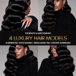 May include: Four images of models with long, wavy, black hair. Each model wears a black sweater. The text reads: "THE BEAUTY & HAIR COMPANY, 4 LUXURY HAIR MODELS, AI GENERATED STOCK IMAGES | SINGLE MODEL FILM | INSTANT DOWNLOAD."