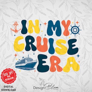 In My Cruise Era Png, Cruise Png, Family Cruise Png, Vacation Png, Summer Png, Summer Vacation, Girls Trip Png, Travel Png