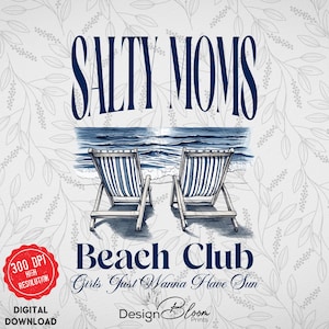 The Beach Club Shirt Png, Trendy Summer Png, Aesthetic Beach Shirt Design, Retro Beach Girl Png, Funny Sarcastic Mom Design, Mother&#39;s Day