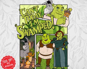 Funny Shrek Meme PNG: Can't Today I'm Swamped (Digital Download)