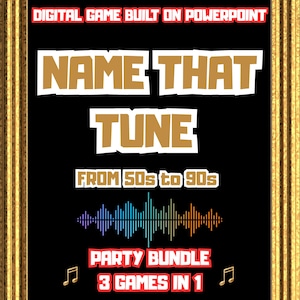 Puede incluir: Un fondo negro con texto que dice "NAME THAT TUNE" y "FROM 50s to 90s". La imagen también incluye un gráfico de ondas de sonido y el texto "PARTY BUNDLE 3 GAMES IN 1". Las palabras "DIGITAL GAME BUILT ON POWERPOINT" están en la parte superior.