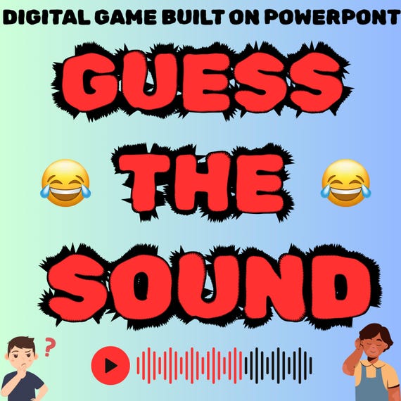 GUESS The SOUND Game | 30 Rounds | Sound Quiz | Family Party Game | Digital Audio Game | Virtual Game Night | Mac & PC | Built on PowerPoint