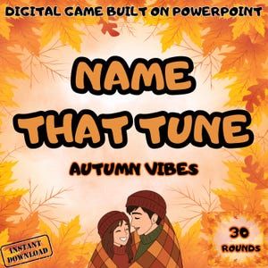 May include: Digital game built on PowerPoint with the text "Name That Tune" and "Autumn Vibes". The image features a couple under a blanket, surrounded by autumn leaves. The game includes 30 rounds and is available for instant download.