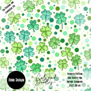 May include: Seamless pattern featuring hand-drawn shamrocks and polka dots in shades of green and teal on a white background. The design includes the text "Cuts and Doodles" and "Hand Drawn". The pattern is described as a seamless pattern, high quality PNG, and instant download.