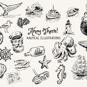 May include: A collection of nautical illustrations in black and white. The image includes an anchor, whale tail, waves, boats, a mermaid, a lighthouse, an octopus, a whale, and the text "Ahoy There! Nautical Illustrations."