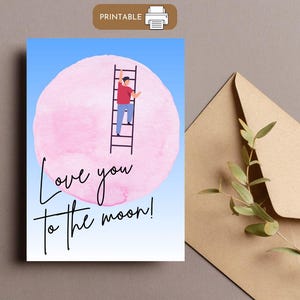 Loving Card Printable | Valentine's Day | Anniversary | Mother’s Day | For Children, Romantic Partners, Friends & Family | Includes Envelope