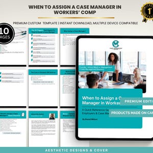 May include: A digital guide titled "When to Assign a Case Manager in Workers' Comp." The design features a tablet displaying the guide, a gold seal, and a layout of 10 pages. The product is a premium edition, designed for employers.