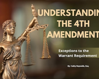 Op de afbeelding: Een bronzen standbeeld van Vrouwe Justitia met een weegschaal, met de tekst "UNDERSTANDING THE 4TH AMENDMENT" en "Exceptions to the Warrant Requirement". De achtergrond is wazig met rode en groene tinten.