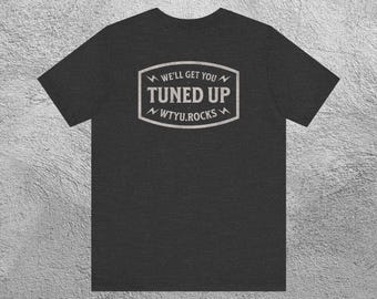 We'll Get You Tuned Up Tee - Heavy Music Graphic Shirt
