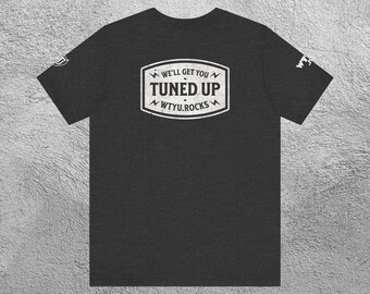 We'll Get You Tuned Up Tee - Heavy Music Graphic Shirt