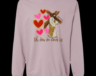 Pretty Christian Jesus valentines heart oh how he loves us