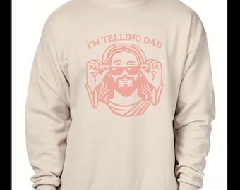 I’m telling dad funny Christian shirt