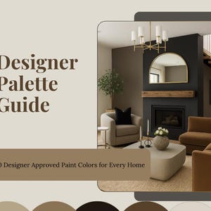 Könnte beinhalten: Ein Designer-Palette-Guide mit dem Text "Designer Palette Guide" und "10 vom Designer genehmigte Farben für jedes Zuhause". Das Bild zeigt ein Wohnzimmer mit neutralen Farbtönen und einem Kamin.