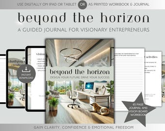 May include: A digital download product featuring a guided journal and workbook titled "beyond the horizon" for visionary entrepreneurs. The cover displays a modern office scene. The journal includes pages for clarifying, creating, and designing the future. Available for use on iPad, tablet, or as a printed workbook.