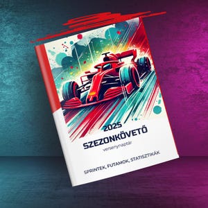May include: A white book with a red, blue, and yellow abstract design on the cover. The book features a red race car on the cover and the text "2025 SZEZONKÖVETŐ versenynapátár SPRINTEK, FUTAMOK, STATISZTIKÁK".