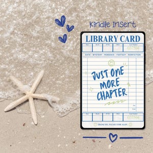Just one more Chapter Library Card - Emotional Support Kindle Insert for Clear Case, Printable Kindle Accessories, Bookish, Book Lover Gift