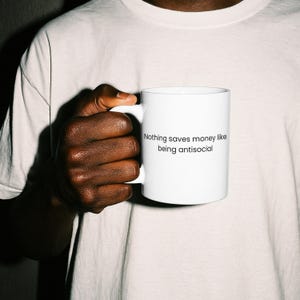 Funny Antisocial Mug: Sarcastic Gift for Introverts