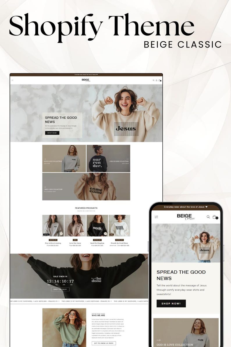 May include: A website homepage for a clothing store featuring sweatshirts with religious messages. The website features a sale countdown timer and a section highlighting featured products. The text on the website includes "Spread the Good News", "God is Love Collection", and "Seek His Kingdom".