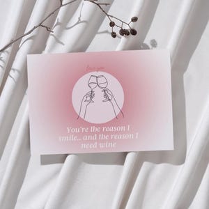 Funny-Love Wine Lover's Postcard – 'You Are the Reason I Smile... and the Reason I Need Wine