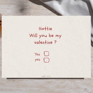 Hottie, Will You Be My Valentine? – Funny & Flirty Love Digital Postcard