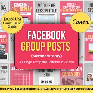 Puede incluir: Un gráfico rosa y amarillo con el texto "Facebook Group Posts (Members-only)" y "38-Page Template Editable in Canva". El gráfico presenta un collage de 10 plantillas de publicación de Facebook diferentes para un grupo de Facebook. Las plantillas incluyen títulos como "Live Q&A", "Coaching Call Replay", "Module or Lesson Title", "Title of Your Course or Membership Bonus", "Member Spotlight", "Next Group Coaching Call", "Turn on Group Notifications", "Countdown is On", "Graduation Ceremony", and "Live Workshop".