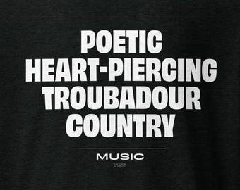 Poetic Heart-Piercing Troubadour Country Music T-Shirt