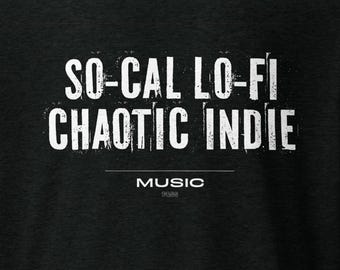 So-Cal Lo-Fi Chaotic Indie Music Shirt, Music Tee