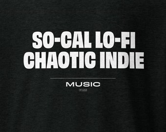 So-Cal Lo-Fi Chaotic Indie Music T-Shirt