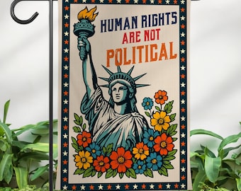 Human Rights Are Not Political Garden Flag, Liberal Leftist Progressive Social Justice Yard Sign, LGBT Gay Womens Rights Outdoor Banner