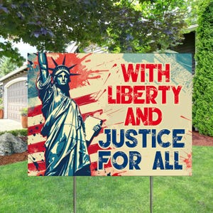 With Liberty And Justice For All Sign, Political Yard Sign, Save Democracy Sign, Protest Sign, House Garden Banner, Social Justice Decor
