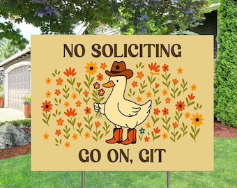 Funny No Soliciting Sign, No Soliciting Yard Sign, Go Away Flag, Funny Yard Flag, Goose Garden Sign, Go On Git Decor